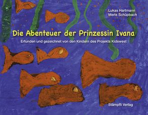 Die Abenteuer der Prinzessin Ivana von Hartmann,  Lukas, Schüpbach,  Meris