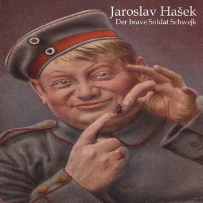 Die Abenteuer des braven Soldaten Schwejk von Hasek,  Jaroslav, Pichowetz,  Gerald
