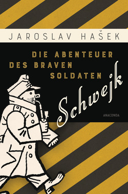 Die Abenteuer des braven Soldaten Schwejk von Hasek,  Jaroslav, Reiner,  Grete
