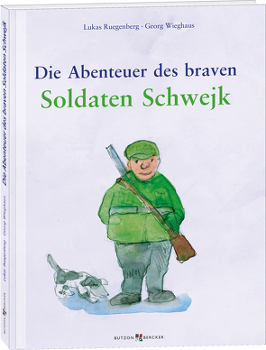 Die Abenteuer des braven Soldaten Schwejk von Ruegenberg OSB,  Lukas, Wieghaus,  Georg