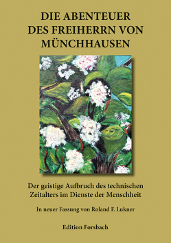 Die Abenteuer des Freiherrn von Münchhausen von Lukner,  Roland F