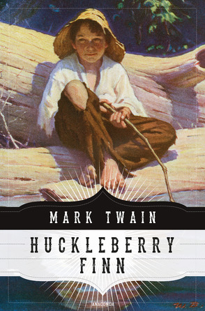 Die Abenteuer des Huckleberry Finn (Anaconda Jugendbuchklassiker) von Koch,  Henny, Twain,  Mark