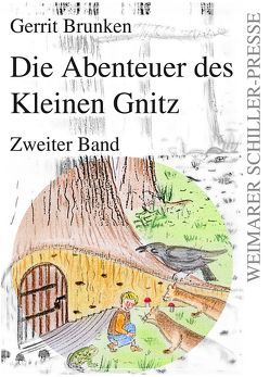 Die Abenteuer des Kleinen Gnitz von Brunken,  Gerrit