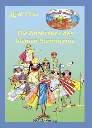 Die Abenteuer des kleinen Summurius von Franza,  Dagmar