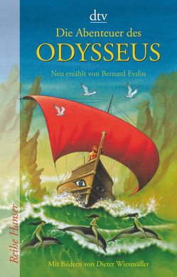 Die Abenteuer des Odysseus von Evslin,  Bernard, Lorenz,  Isabell, Wiesmüller,  Dieter