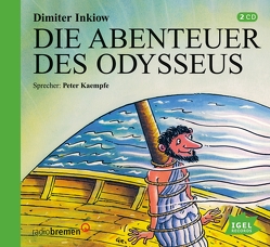 Die Abenteuer des Odysseus von Gebhard,  Wilfried, Inkiow,  Dimiter, Kaempfe,  Peter