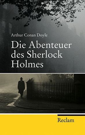 Die Abenteuer des Sherlock Holmes von Böcking,  Silvia, Doyle,  Arthur C, Geiger,  Ursula, Jung-Grell,  Ulrike, Krüger-Dürr,  Ingrid, Oeser,  Hans Ch, Polz,  Karin, Reck,  Alexander, Spreitzer,  Evi, Timmermann,  Klaus, Wasel,  Ulrike