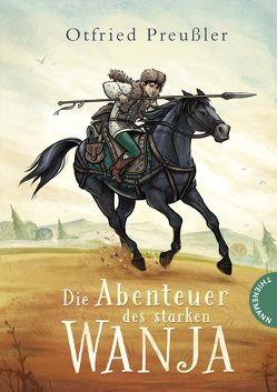 Die Abenteuer des starken Wanja von Meinzold,  Maximilian, Preussler,  Otfried