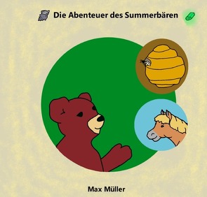 Die Abenteuer des Summerbären von Müller,  Max, Otto,  Katharina