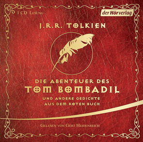 Die Abenteuer des Tom Bombadil von Heidenreich,  Gert, Tolkien,  J.R.R.