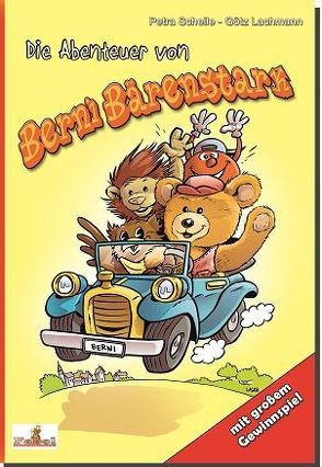 Die Abenteuer von Berni Bärenstark von Lachmann,  Götz, Schelle,  Petra