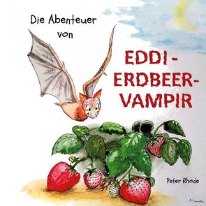 Die Abenteuer von Eddie Erdbeervampir von Rhode,  Peter