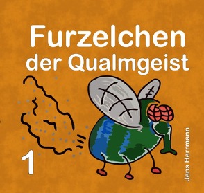 Die Abenteuer von Friederich Maus / Furzelchen der Qualmgeist von Herrmann,  Jens
