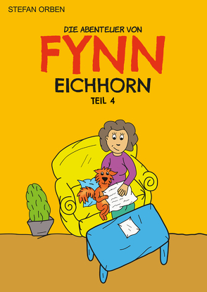 Die Abenteuer von Fynn Eichhorn Teil 4 von Stefan,  Orben