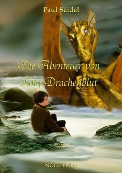 Die Abenteuer von Jang Drachenblut von Seidel,  Paul