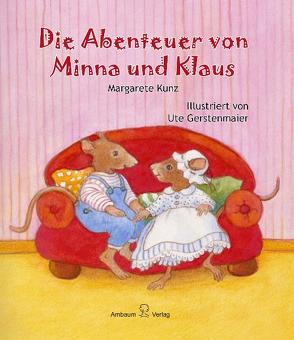 Die Abenteuer von Minna und Klaus von Gerstenmaier,  Ute, Kunz,  Margarete