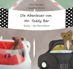 Die Abenteuer von Mr. Teddy Bär von Becker,  Josephine, Hanswer,  Chris