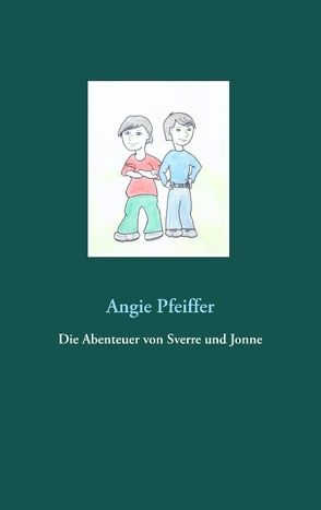 Die Abenteuer von Sverre und Jonne von Pfeiffer,  Angie