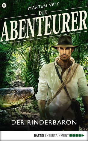 Die Abenteurer – Folge 38 von Veit,  Marten