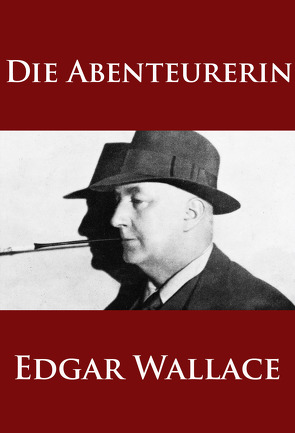 Die Abenteurerin von Wallace,  Edgar