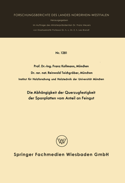 Die Abhängigkeit der Querzugfestigkeit der Spanplatten vom Anteil an Feingut von Kollmann,  Franz
