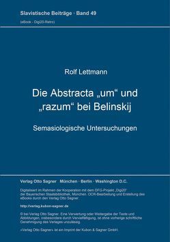 Die Abstracta „um“ und „razum“ bei Belinskij von Lettmann,  Rolf