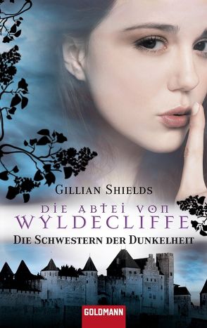 Die Abtei von Wyldcliffe von Gerold,  Susanne, Shields,  Gillian