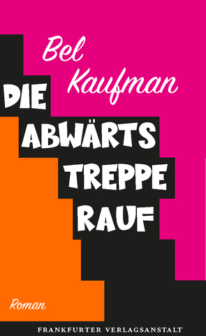 Die Abwärtstreppe rauf von Alexandra,  Berlina, Kaufman,  Bel