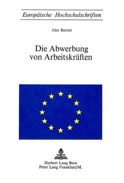 Die Abwerbung von Arbeitskräften von Barrot,  Alex