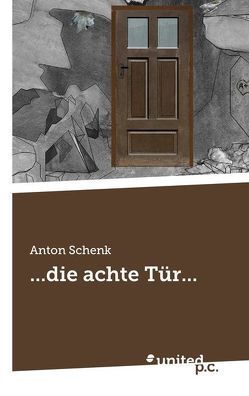 …die achte Tür… von Schenk,  Anton