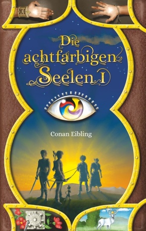 Die achtfarbigen Seelen I von Eibling,  Conan