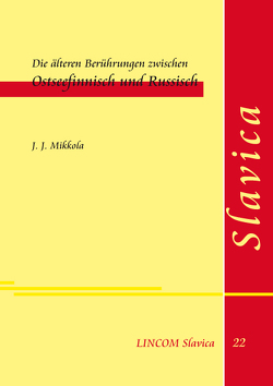 Die älteren Berührungen zwischen Ostseefinnisch und Russisch von Mikkola,  J.J.
