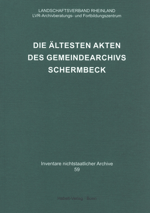 Die ältesten Akten des Gemeindearchivs Schermbeck von Neuheuser,  Hanns Peter