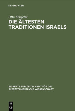 Die Ältesten Traditionen Israels von Eissfeldt,  Otto