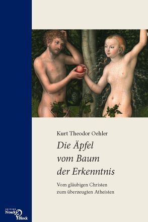 Die Äpfel vom Baum der Erkenntnis von Oehler,  Kurt Theodor
