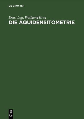 Die Äquidensitometrie von Krug,  Wolfgang, Lau,  Ernst