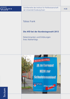 Die AfD bei der Bundestagswahl 2013 von Frank,  Tobias