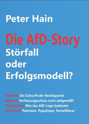 Die AfD-Story: Störfall oder Erfolgsmodell? von Hain,  Peter