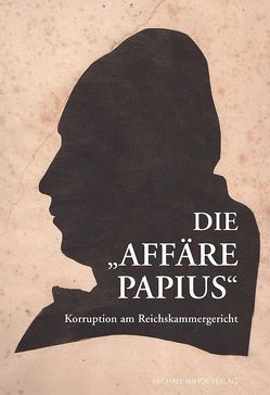 Die Affäre Papius von Baumann,  Anette, Eichler,  Anja