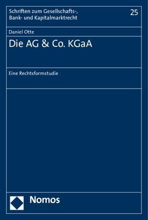 Die AG & Co. KGaA von Otte,  Daniel