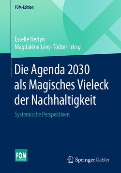 Die Agenda 2030 als Magisches Vieleck der Nachhaltigkeit von Herlyn,  Estelle, Lévy-Tödter,  Magdalène