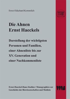Die Ahnen Ernst Haeckels von Kornmilch,  Ernst-Ekkehard