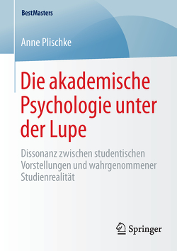 Die akademische Psychologie unter der Lupe von Plischke,  Anne