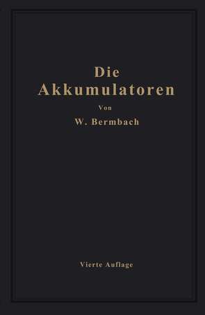 Die Akkumulatoren von Bermbach,  Willibald