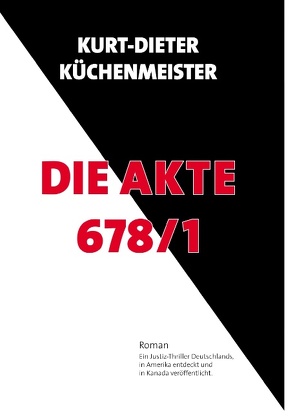 Die Akte 678/1 von Küchenmeister,  Kurt-Dieter