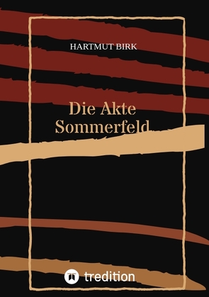 Die Akte Sommerfeld von Birk,  Hartmut, Birk,  Marianne, Hillmann,  Barbara, Wurl,  Gaby