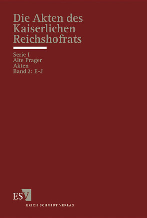 Die Akten des Kaiserlichen Reichshofrats (RHR) von Ortlieb,  Eva, Sellert,  Wolfgang