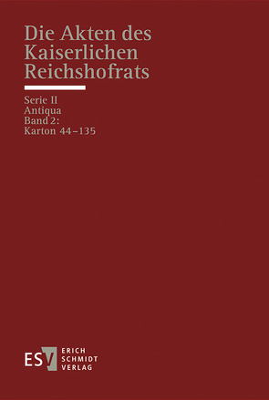 Die Akten des Kaiserlichen Reichshofrats (RHR) von Rasche,  Ulrich, Sellert,  Wolfgang