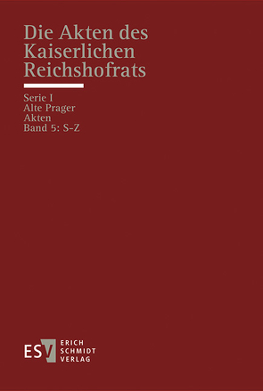 Die Akten des Kaiserlichen Reichshofrats (RHR) von Schenk,  Tobias, Sellert,  Wolfgang