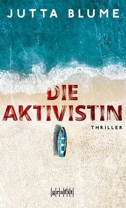 Die Aktivistin von Blume,  Jutta